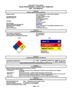GHS SAFETY DATA SHEET  FOLEX PROFESSIONAL CARPET SPOT REMOVER UPC: SECTION I PRODUCT IDENTIFICATION & SUPPLIER