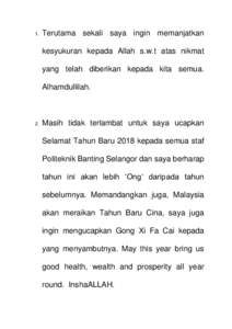 1.  Terutama sekali saya ingin memanjatkan kesyukuran kepada Allah s.w.t atas nikmat yang telah diberikan kepada kita semua. Alhamdullilah.