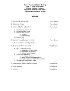 Penny Trust Fund Board Meeting June 23, 2011, at 10:30 a.m. Office of the State Treasurer 600 Dexter Avenue, Room S-106 Montgomery, Alabama 36104