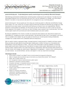 Electrotek Concepts, Inc[removed]Executive Park Drive, Suite 136 Knoxville, TN[removed]USA +[removed]www.electrotek.com / [removed] powermonitoring.com - A web-based power quality monitoring service provided 