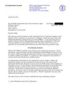 U.S. Department of Labor  Office of Labor-Management Standards St. Louis District Office 1222 Spruce Street, Suite 9.109E St. Louis, MO 63103