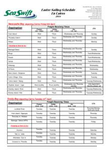 Easter Sailing Schedule Ex Cairns 2014 Newcastle Bay departing Cairns Friday18th April