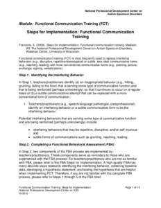 National Professional Development Center on Autism Spectrum Disorders Module: Functional Communication Training (FCT)  Steps for Implementation: Functional Communication