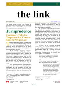 No. 40 April 2013 The Bijural Revision Services Unit (Taxation and Comparative Law) of the Legislative Services Branch of the Department of Justice is pleased to keep you posted on the most recent harmonization and bijur