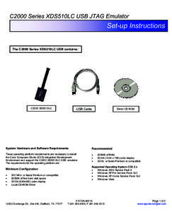 C2000 Series XDS510LC USB JTAG Emulator  Set-up Instructions The C2000 Series XDS510LC USB contains: