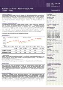 Fullerton Lux Funds – Asian Bonds (FLFAB) – Class I (USD) FebruaryInvestment Objective