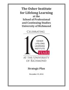 The Osher Institute for Lifelong Learning at the School of Professional and Continuing Studies University of Richmond