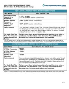 VISA CREDIT CARD RATES AND TERMS Effective June 08, 2015 and subject to change. NON-VARIABLE INTEREST RATES AND INTEREST CHARGES Visa® Platinum Card1  Card Details