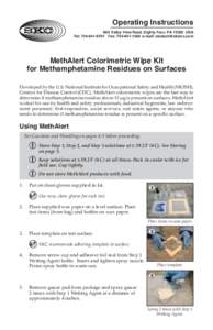 Operating Instructions 863 Valley View Road, Eighty Four, PA[removed]USA Tel: [removed]Fax: [removed]e-mail: [removed] MethAlert Colorimetric Wipe Kit for Methamphetamine Residues on Surfaces