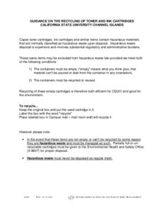 GUIDANCE ON THE RECYCLING OF TONER AND INK CARTRIDGES CALIFORNIA STATE UNIVERSITY CHANNEL ISLANDS Copier toner cartridges, ink cartridges and similar items contain hazardous materials that are normally classified as haza