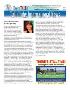 ™  Keeping members up-to-date on news of the TALL and TALL CLUB happenings throughtout TCI 888-I-M-TALL-2 • http://www.TALL.org
