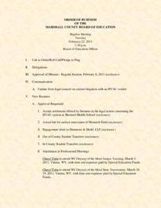 ORDER OF BUSINESS OF THE MARSHALL COUNTY BOARD OF EDUCATION Regular Meeting Tuesday February 22, 2011