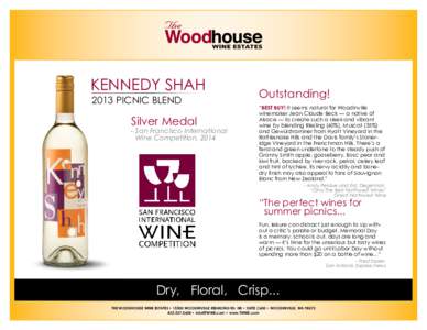 KENNEDY SHAH 2013 PICNIC BLEND Silver Medal  - San Francisco International