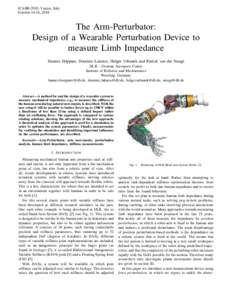 ICABB-2010, Venice, Italy October 14-16, 2010 The Arm-Perturbator: Design of a Wearable Perturbation Device to measure Limb Impedance