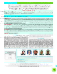 Case Report  Journal of Orthopaedic Case Reports 2016 April-June: 6(2):PageSchwannoma of the Median Nerve at Mid Forearm Level Tarun Dusad¹, D.S. Meena¹, Narendra Saini¹, Yogesh Sharma¹, Deepak Khurana¹