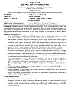 August 28, 2014  JOB VACANCY ANNOUNCEMENT ADMINISTRATIVE OFFICE OF THE ILLINOIS COURTS (AOIC) 222 North LaSalle Street, 13th Floor Chicago, Illinois 60601