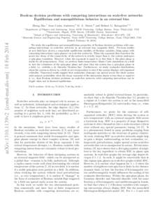 Boolean decision problems with competing interactions on scale-free networks: Equilibrium and nonequilibrium behavior in an external bias Zheng Zhu,1 Juan Carlos Andresen,2 M. A. Moore,3 and Helmut G. Katzgraber1, 4 1  a