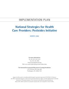 IMPLEMENTATION PLAN  National Strategies for Health Care Providers: Pesticides Initiative MARCH 2002