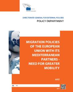 Migration policies of the European Union with its Mediterranean partners are imperative to greater mobility