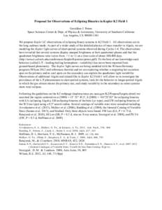 Proposal for Observations of Eclipsing Binaries in Kepler K2 Field 1 Geraldine J. Peters Space Sciences Center & Dept. of Physics & Astronomy, University of Southern California Los Angeles, CA[removed]We propose Keple