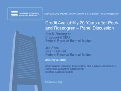 Credit Availability 20 Years after Peek and Rosengren – Panel Discussion (Figures and Comments)