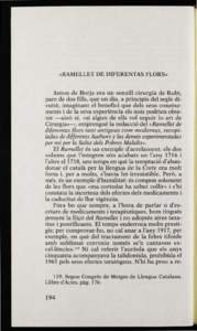 «RAMELLET DE DIFERENTAS FLORS» Anton de Borja era un senzill cirurgià de Rubí, pare de dos fills, que un dia, a principis del segle divuitè, imaginant el benefici que dels seus coneixements i de la seva experiència