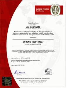 Certification Awarded to AS Scanweld Aiandi tee 21, 74001 Viimsi, Estonia