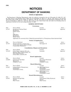 6760  NOTICES DEPARTMENT OF BANKING Actions on Applications The Department of Banking (Department), under the authority contained in the act of November 30, 1965 (P. L. 847,