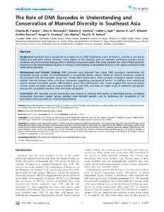 The Role of DNA Barcodes in Understanding and Conservation of Mammal Diversity in Southeast Asia Charles M. Francis1*, Alex V. Borisenko2, Natalia V. Ivanova2, Judith L. Eger3, Burton K. Lim3, Antonio Guille´n-Servent4,