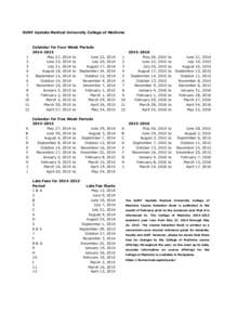 SUNY Upstate Medical University College of Medicine  Calendar for Four Week Periods[removed]May 27, 2014 to