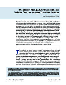 The State of Young Adults’ Balance Sheets: Evidence from the Survey of Consumer Finances Lisa J. Dettling and Joanne W. Hsu The authors investigate recent trends in the financial circumstances of young adults using dat