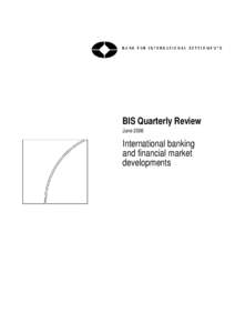 BIS Quarterly Review June[removed]International banking and financial market developments