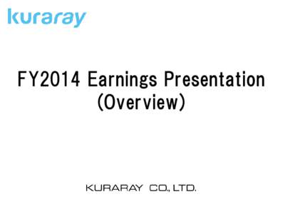 FY2014 Earnings Presentation (Overview) FY2014 Results  (Billion yen)