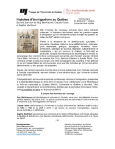 Histoires d’immigrations au Québec Sous la direction de Guy Berthiaume, Claude Corbo et Sophie Montreuil - Communiqué En librairie le 1er octobre Lancement le 6 octobre