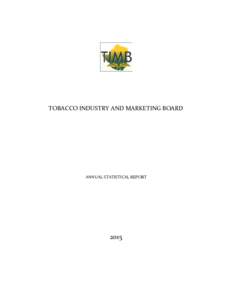 TOBACCO INDUSTRY AND MARKETING BOARD  ANNUAL STATISTICAL REPORT 2015