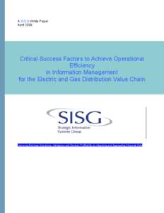 A SIS-G White Paper April 2009 WHITE PAPER  Critical Success Factors to Achieve Operational