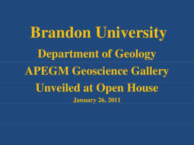 Brandon University Department of Geology APEGM Geoscience Gallery