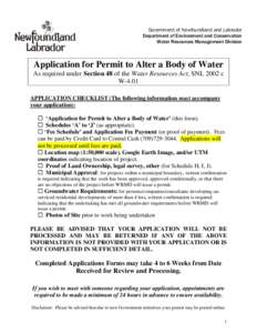 Government of Newfoundland and Labrador Department of Environment and Conservation Water Resources Management Division Application for Permit to Alter a Body of Water As required under Section 48 of the Water Resources A