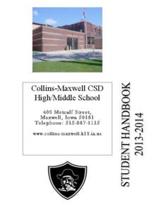 Collins-Maxwell CSD High/Middle School 400 Metcalf Street,