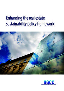 Enhancing the real estate sustainability policy framework Executive summary The analysis presented in this paper is the result of the experience of investors in the real estate sector who participate in the IIGCC’s Pr