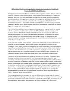 GE Foundation’s David Barash Judges Student Strategies that Reimagine the World Health Organization (WHO) for the 21st Century The biggest improvements in healthcare can often be achieved by simple solutions. This was 