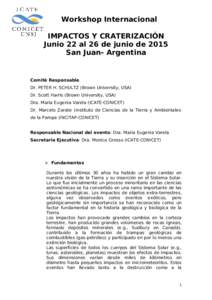 Workshop Internacional IMPACTOS Y CRATERIZACIÓN Junio 22 al 26 de junio de 2015 San Juan- Argentina  Comité Responsable
