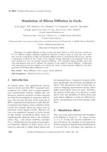 c 2004 Nonlinear Phenomena in Complex Systems ° Simulation of Silicon Diffusion in GaAs A.M. Saad1 , A.K. Fedotov2 , O.I. Velichko3 , V.I. Pachynin3 , and A.V. Davydko3 1