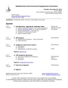 Neighborhood and Community Engagement Commission Tuesday, December 20, 2011 5:00-7:00pm Urban Research and Outreach Center (UROC[removed]Plymouth Avenue North Staff Contact: