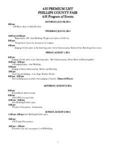 4-H PREMIUM LIST PHILLIPS COUNTY FAIR 4-H Program of Events SATURDAY, JULY 26, 2014 9:00 am 4-H Horse Show at Malta Pavilion