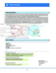 Bacteria Staining  Product Description There are several ways to detect bacteria such as from agar plate cultivation to bacteria specific DNA amplification. Fluorescent staining using CTC is one of the methods used to de
