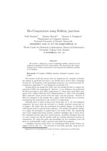 Bio-Computation using Holliday junctions Niall Murphy1∗ Damien Woods2∗ Thomas J. Naughton1 1 Department of Computer Science,