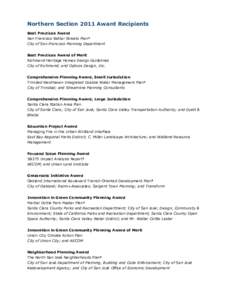 Northern Section 2011 Award Recipients Best Practices Award San Francisco Better Streets Plan¹ City of San Francisco Planning Department Best Practices Award of Merit Richmond Heritage Homes Design Guidelines