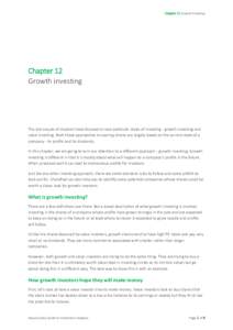 Chapter 12 Growth Investing  Chapter 12 Growth investing  The last couple of chapters have focused on two particular styles of investing - growth investing and