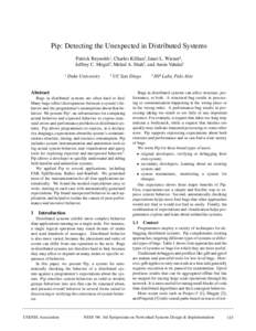 Pip: Detecting the Unexpected in Distributed Systems Patrick Reynolds∗, Charles Killian†, Janet L. Wiener‡, Jeffrey C. Mogul‡, Mehul A. Shah‡, and Amin Vahdat† ∗  Duke University